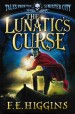 The Lunatic's Curse - F E Higgins